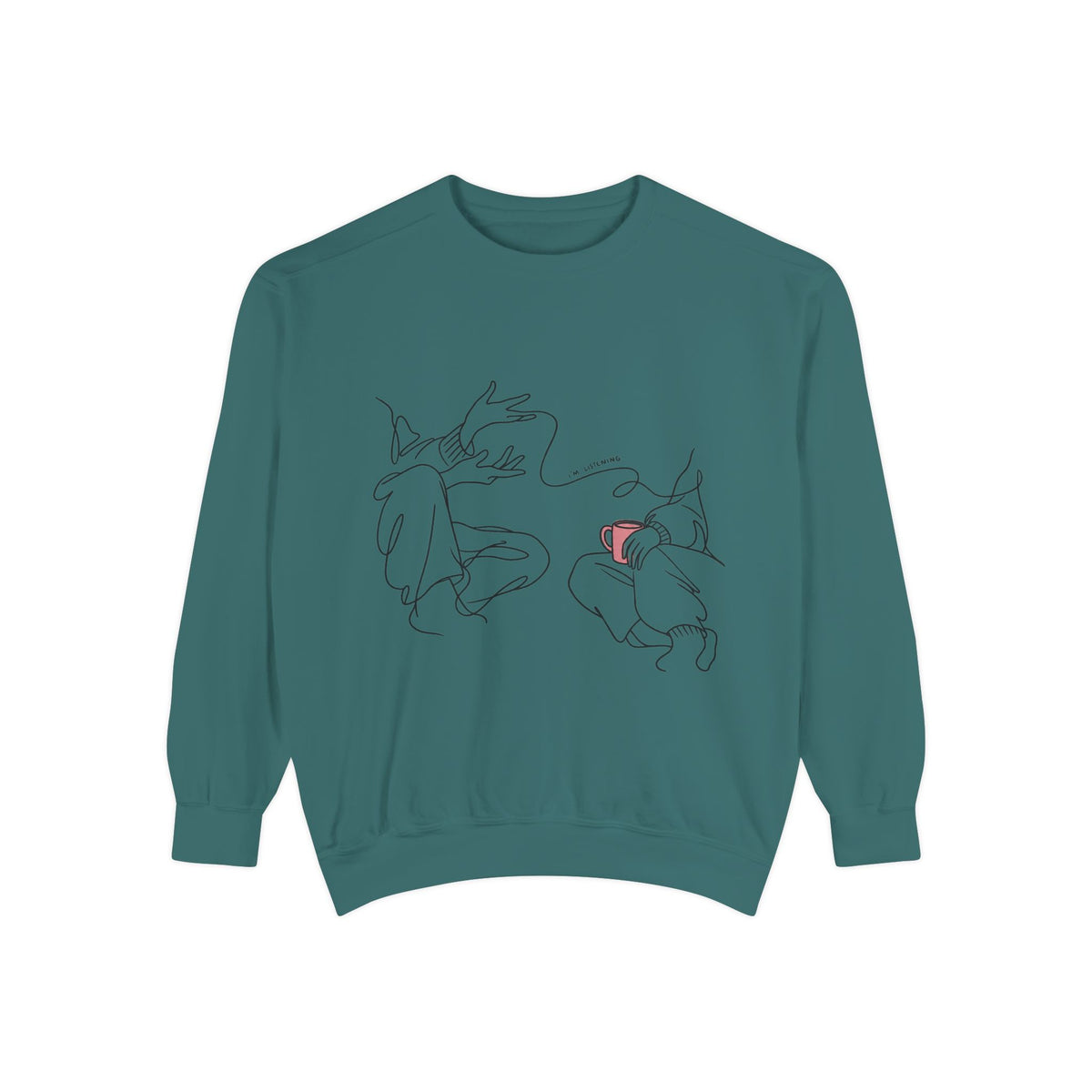 I'm Listening Sweatshirt
