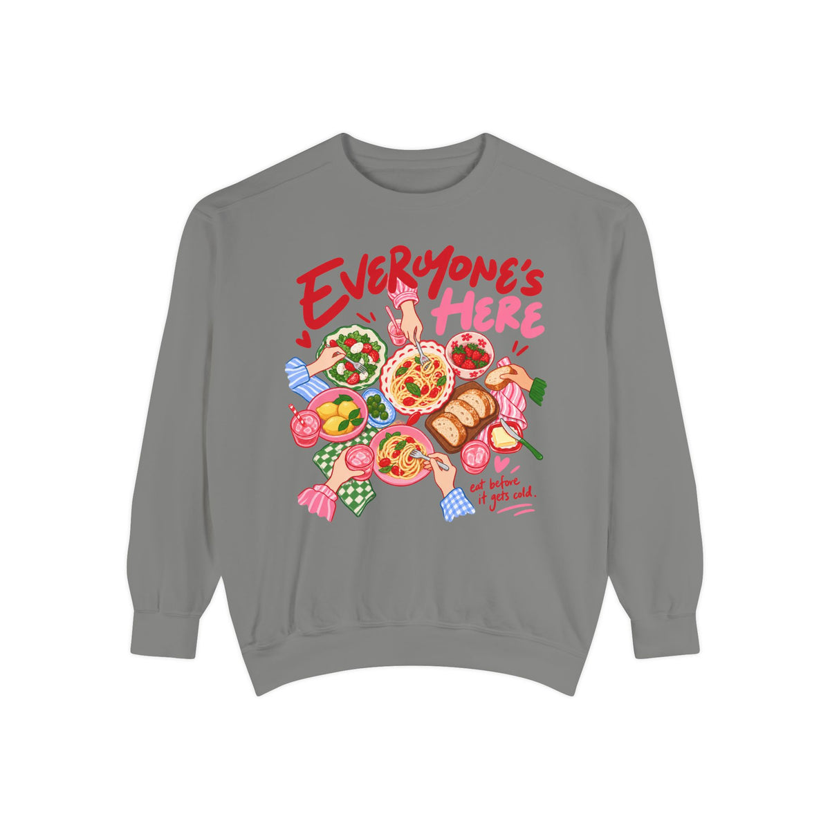 Everyone's Here Sweatshirt