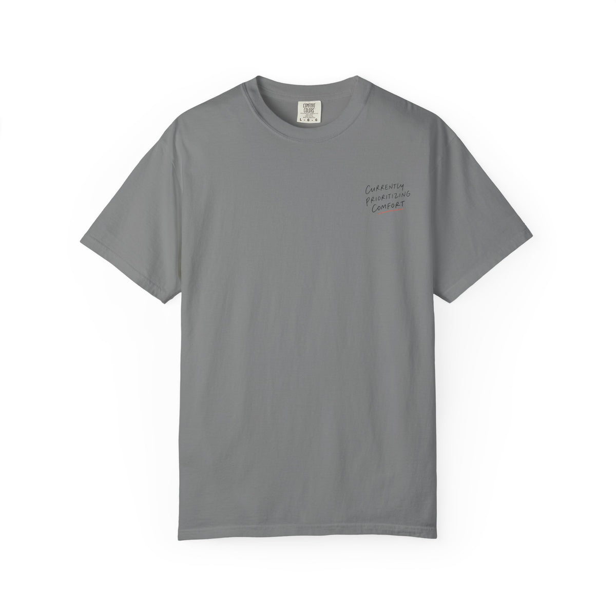 Currently Prioritising Comfort T-Shirt
