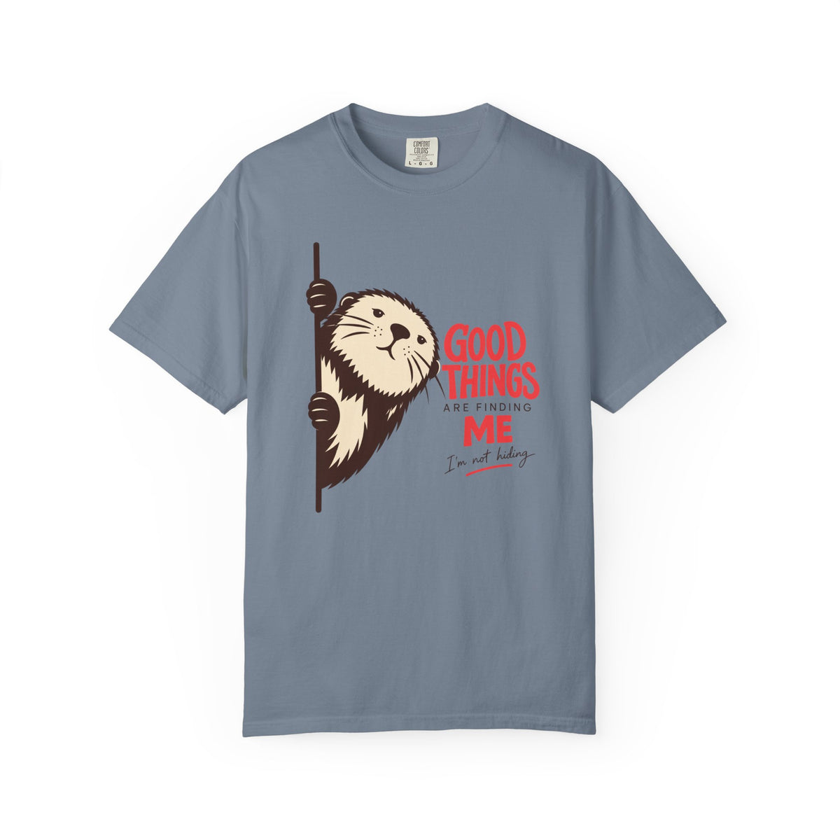 Good Things Are Finding Me T-Shirt