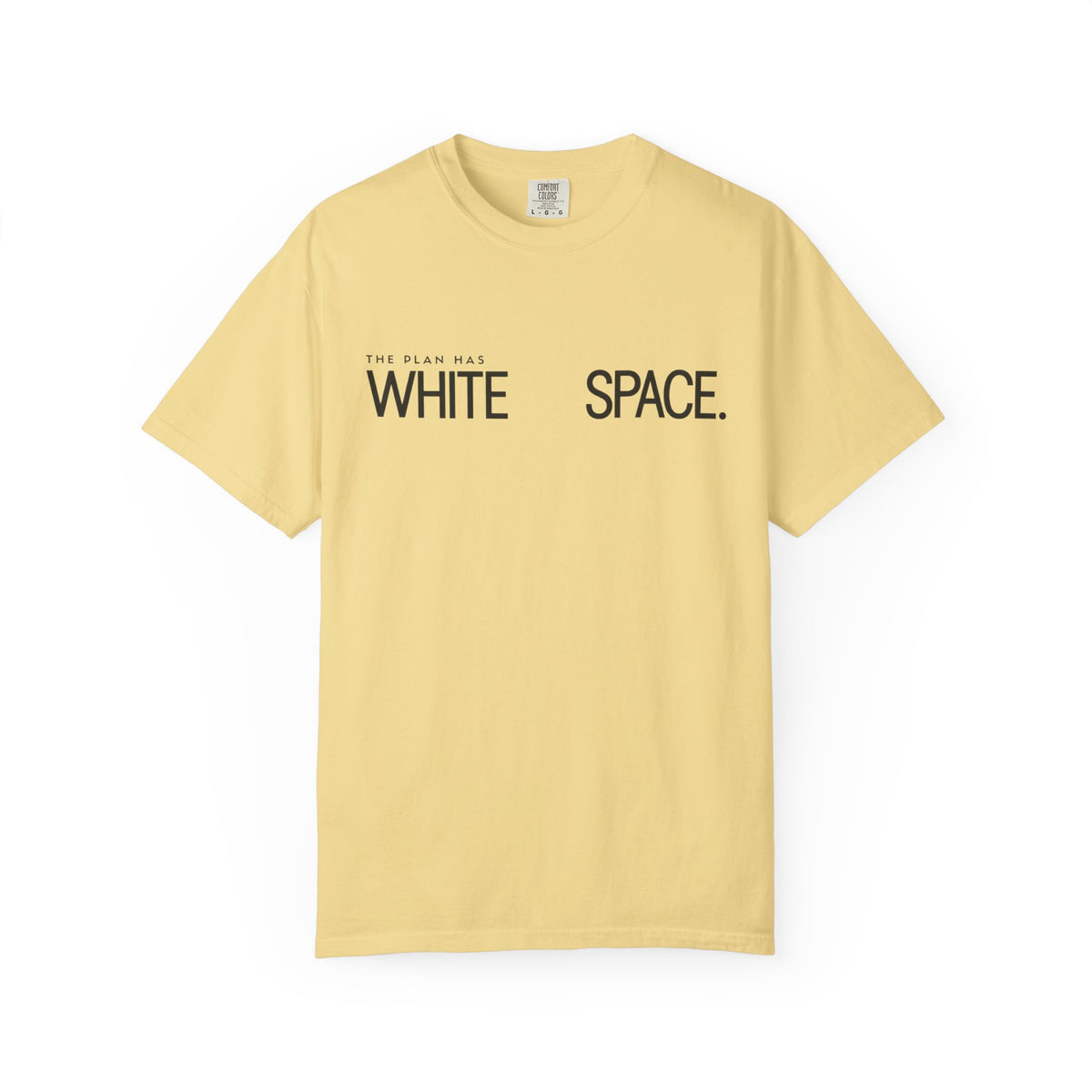 The Plan Has White Space T-Shirt