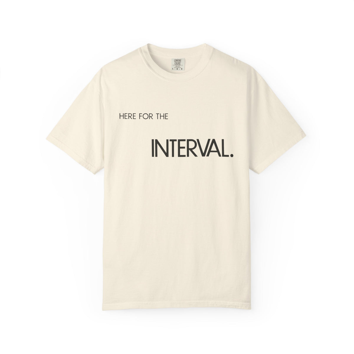 Here For The Interval T-Shirt