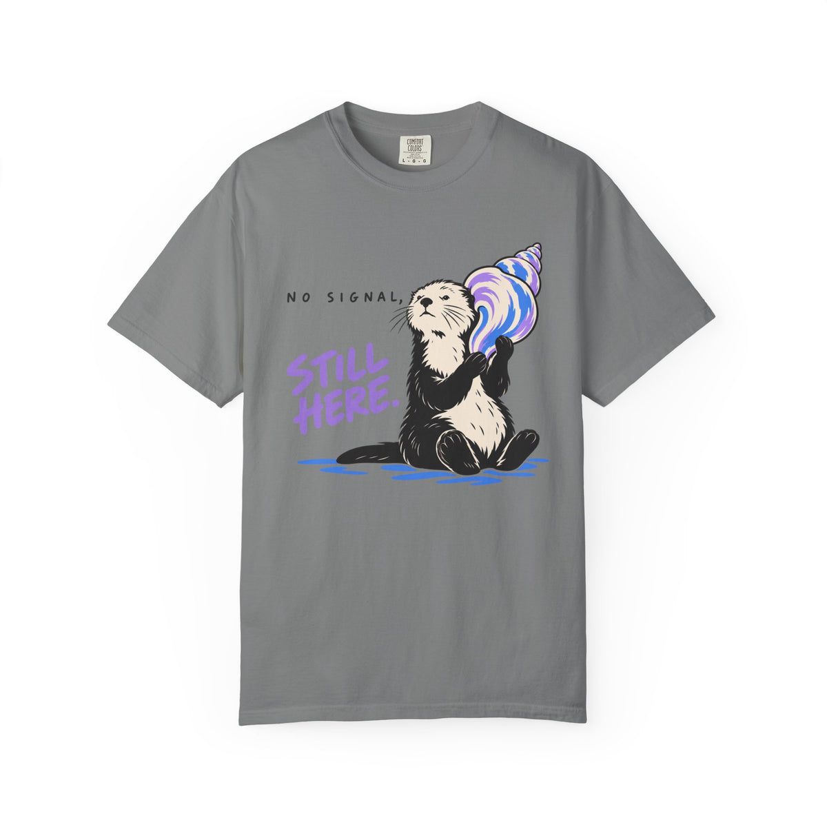 No Signal, Still Here T-Shirt