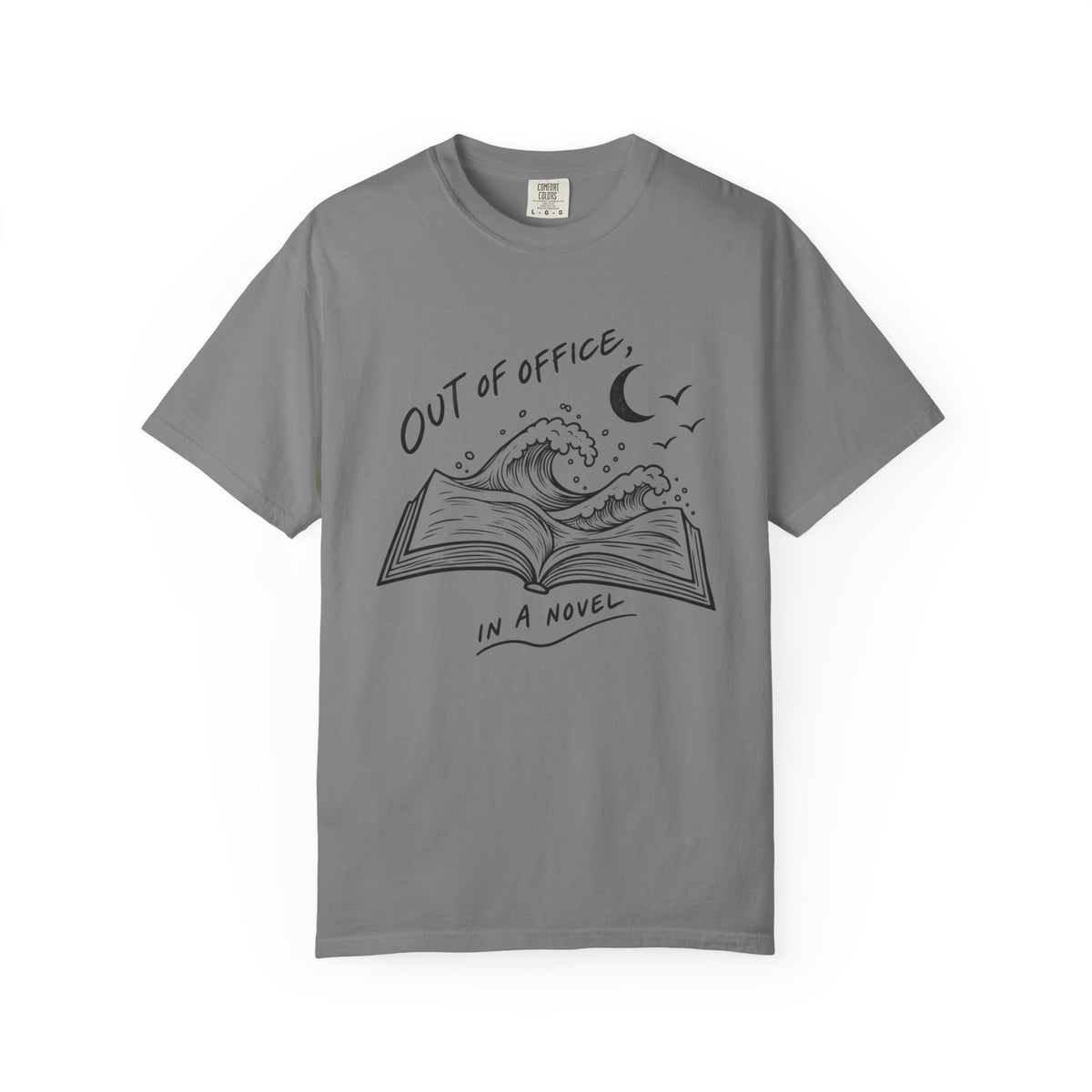 Out Of Office, In A Novel T-Shirt
