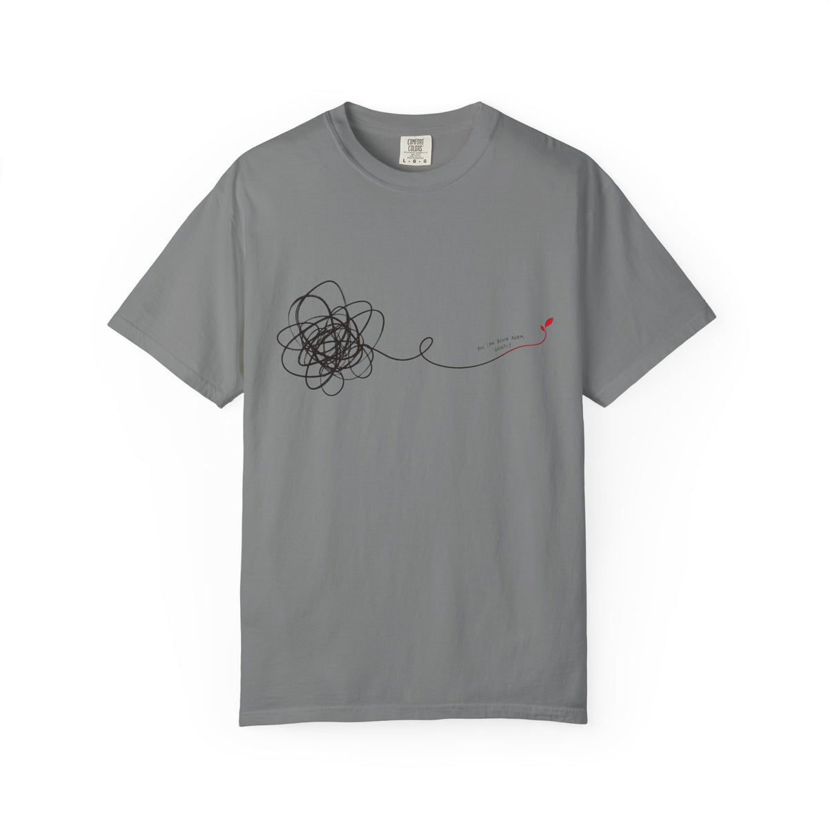 You Can Begin Again, Gently T-Shirt