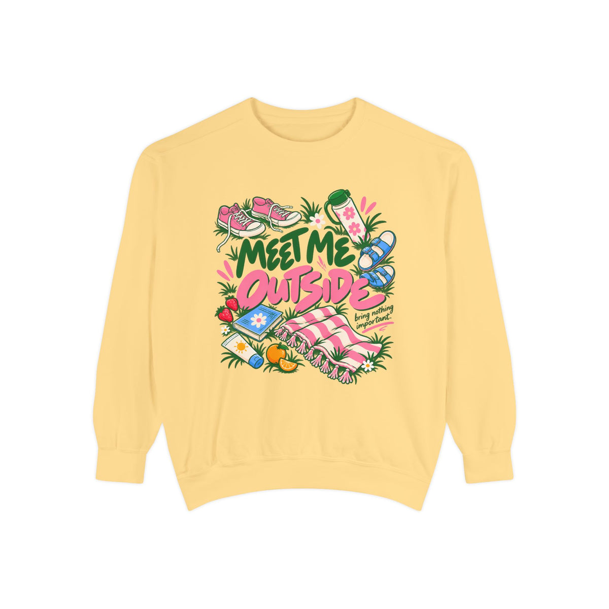 Meet Me Outside Sweatshirt