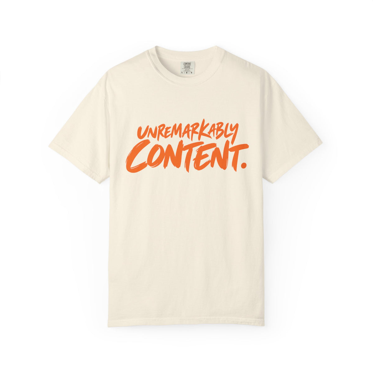 Unremarkably Content T-Shirt