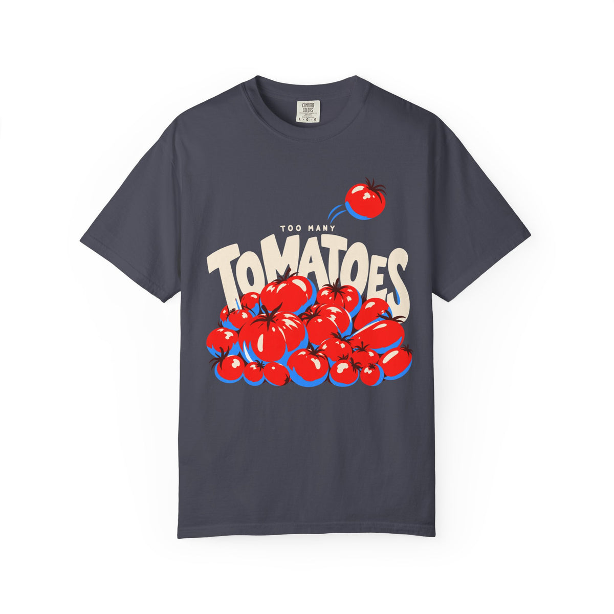 Too Many Tomatoes T-Shirt