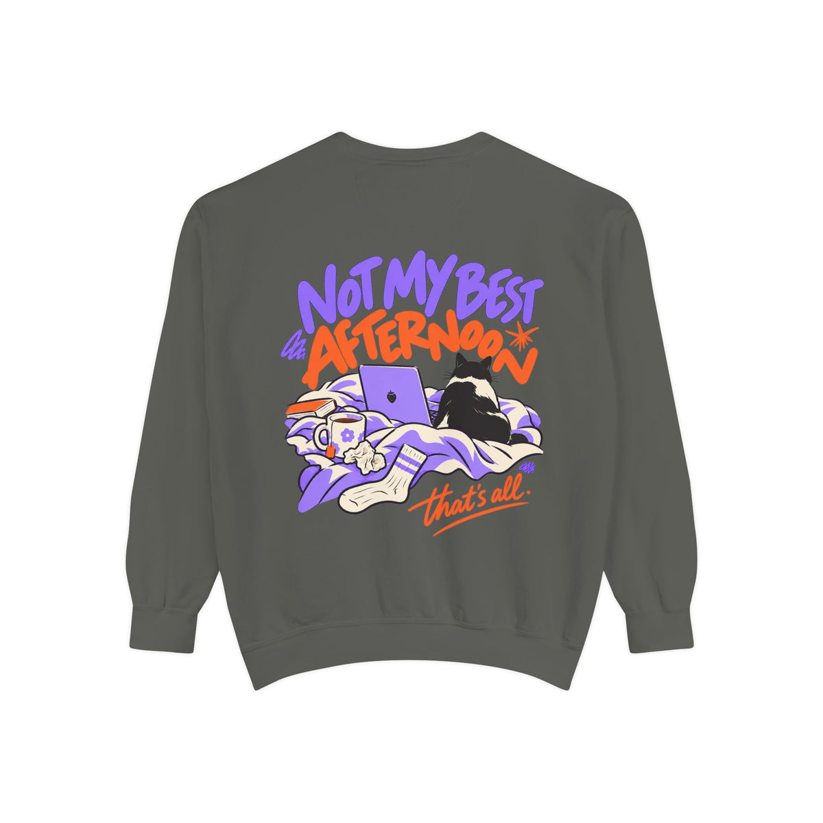 Not My Best Afternoon Sweatshirt