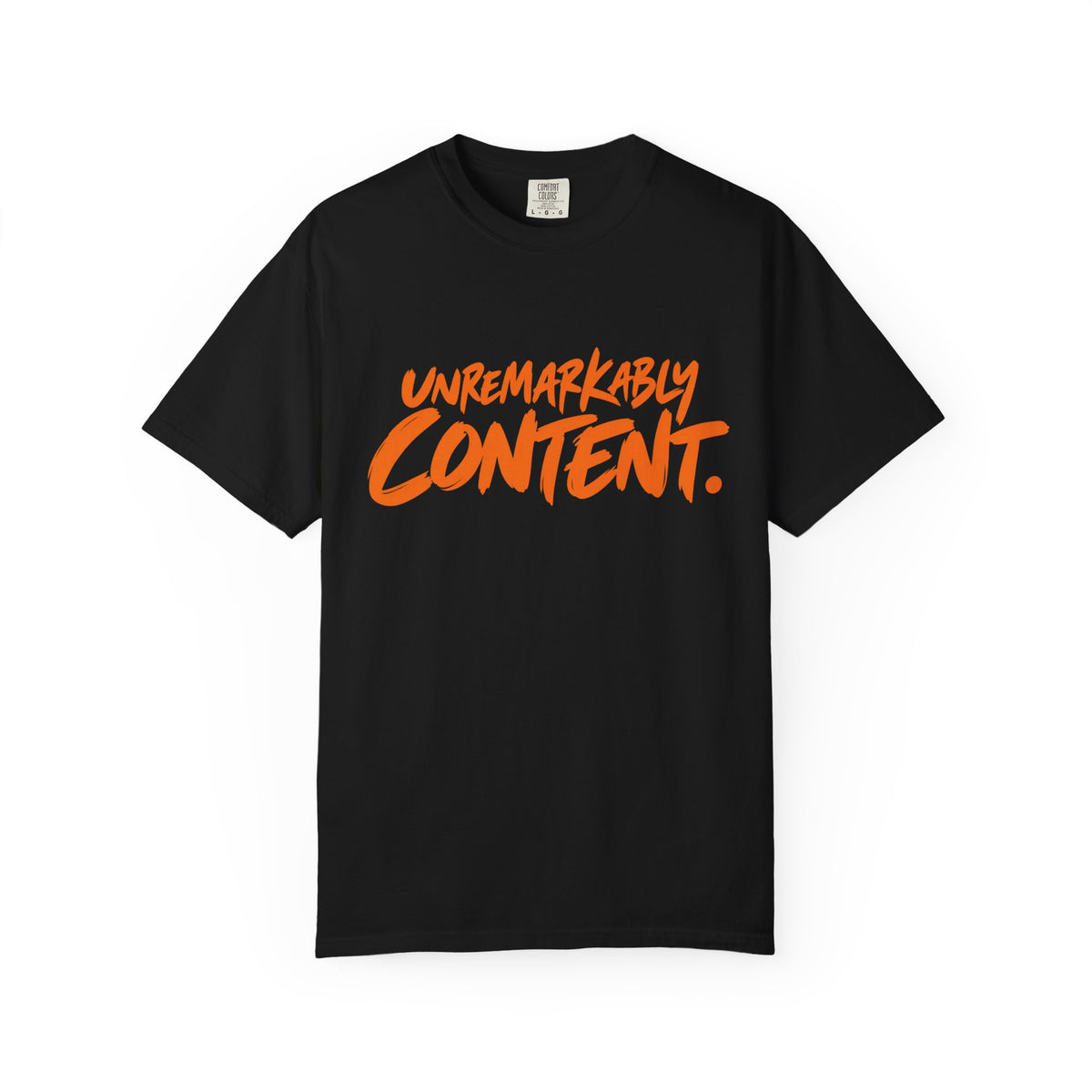 Unremarkably Content T-Shirt