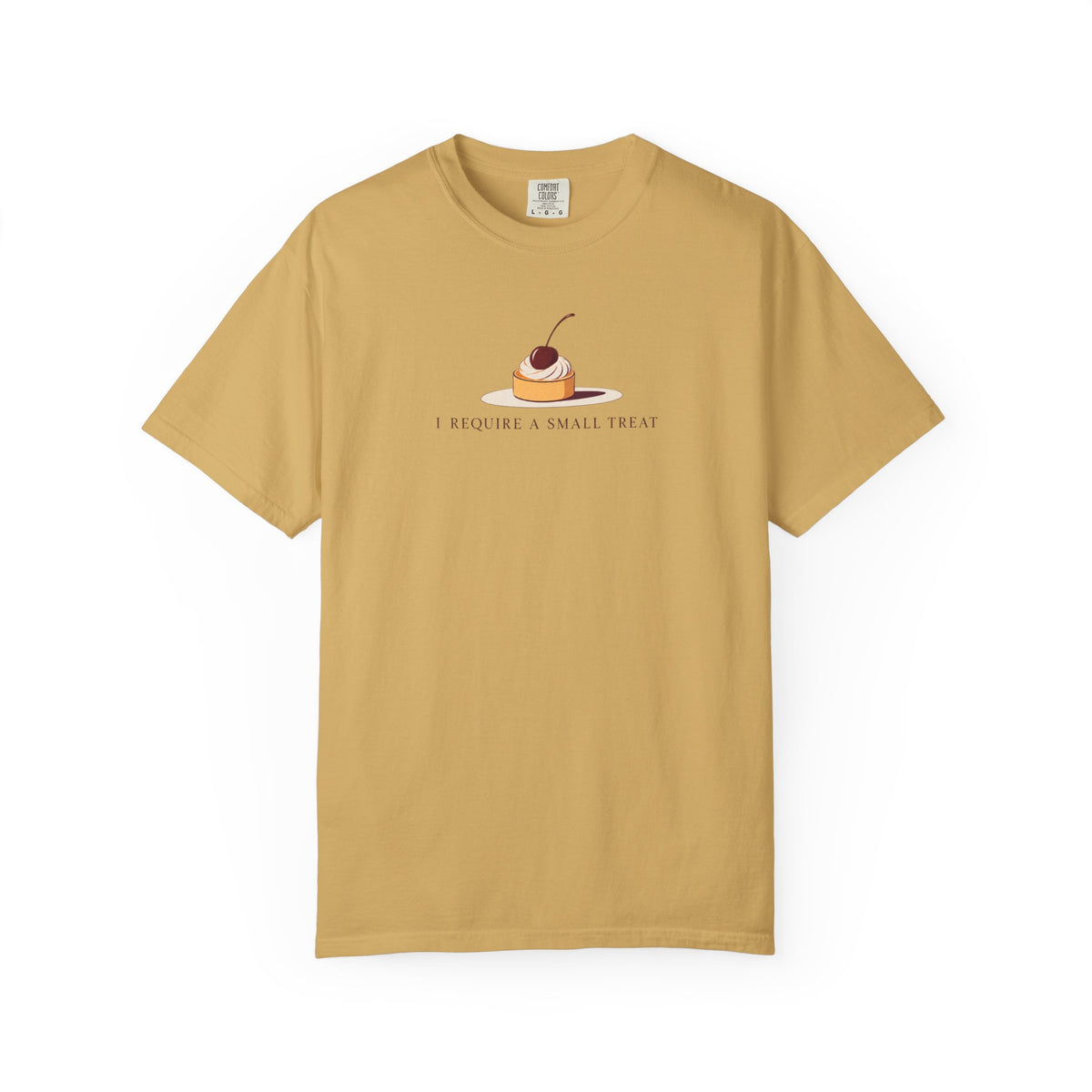 I Require A Small Treat T-Shirt