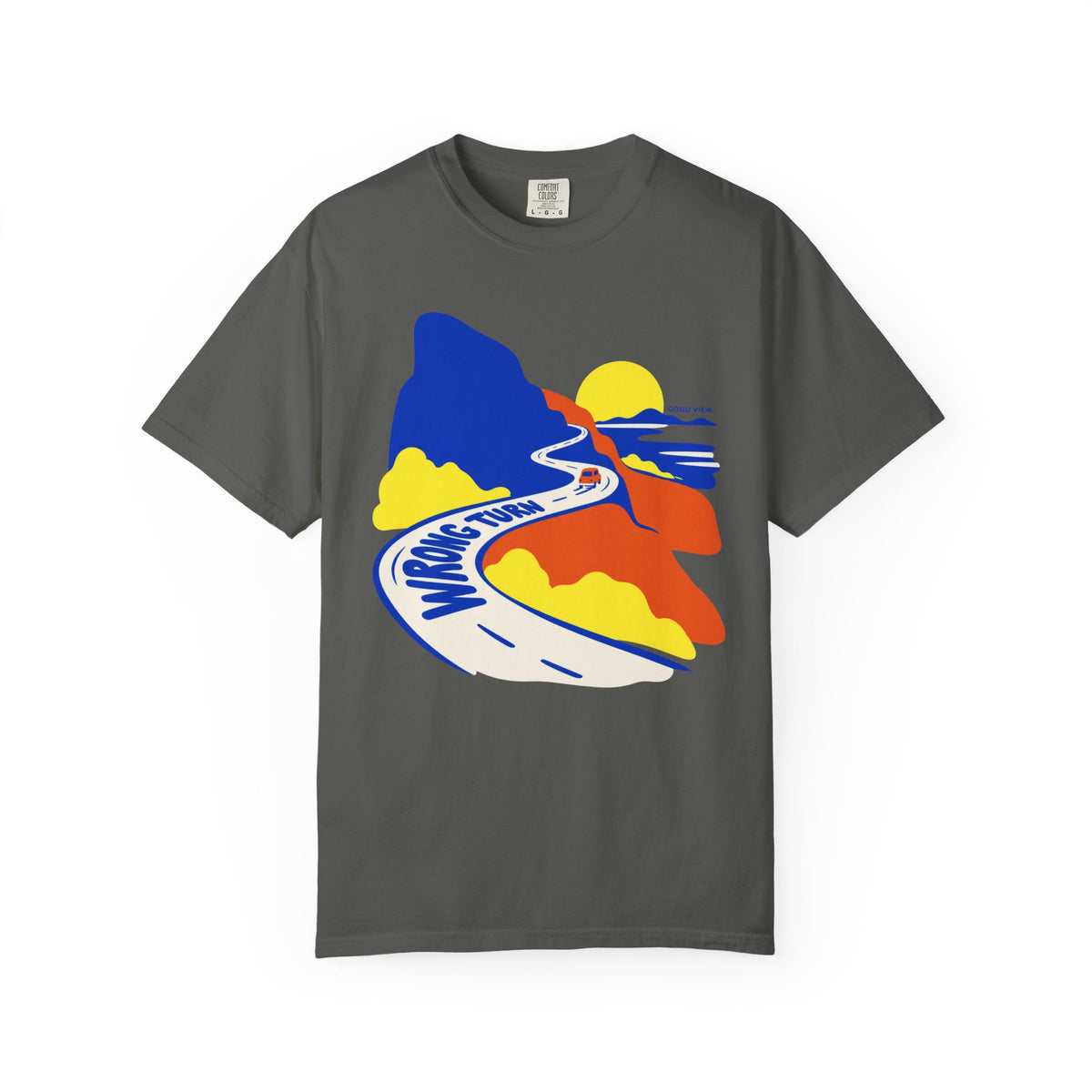 Wrong Turn, Good View T-shirt